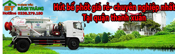 Hút bể phốt tại thanh xuân chuyên nghiệp