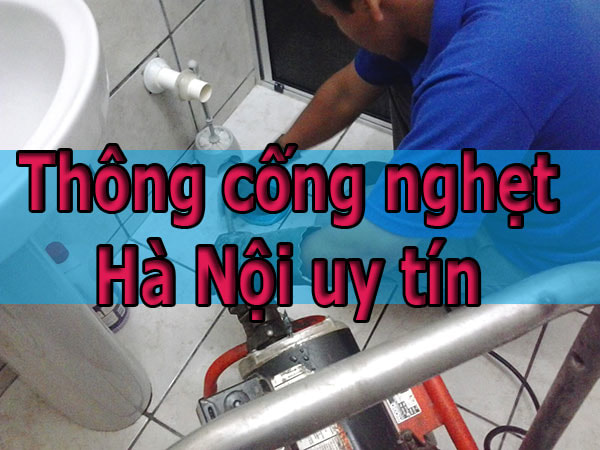 Thông cống nghẹt Hà Nội giá rẻ, uy tín( Thông tắc cống). LH:0774.361.201