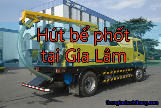 Hút bể phốt tại Gia Lâm