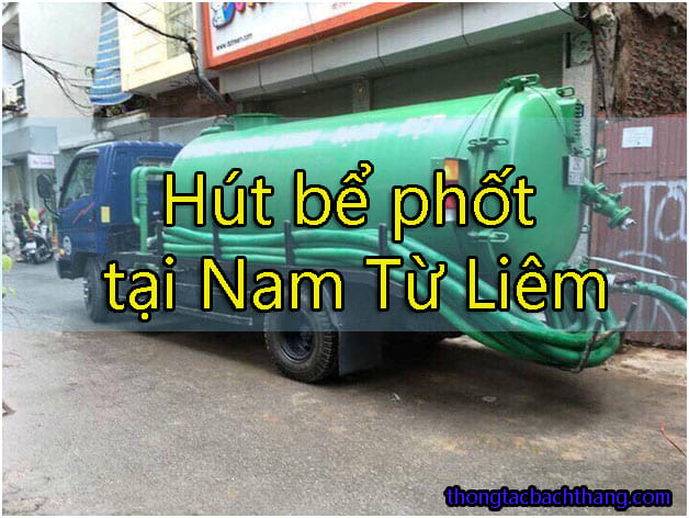  Hút bể phốt tại Nam Từ Liêm