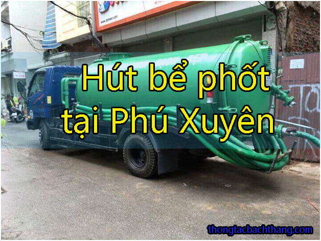  Hút bể phốt tại Phú Xuyên