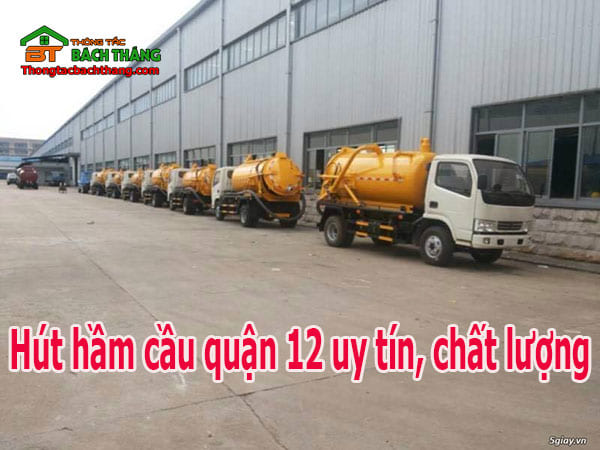 Hút hầm cầu quận 12 uy tín, chuyên nghiệp