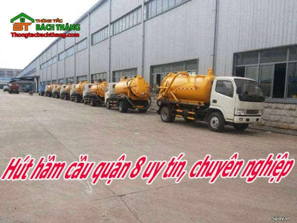 Hút hầm cầu quận 8 uy tín chuyên nghiệp