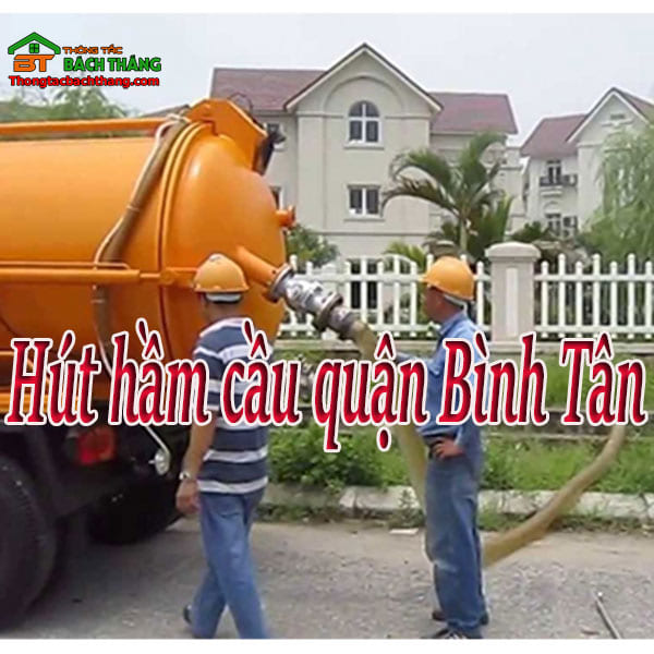 Hút hầm cầu quận Bình Tân giá rẻ, uy tín