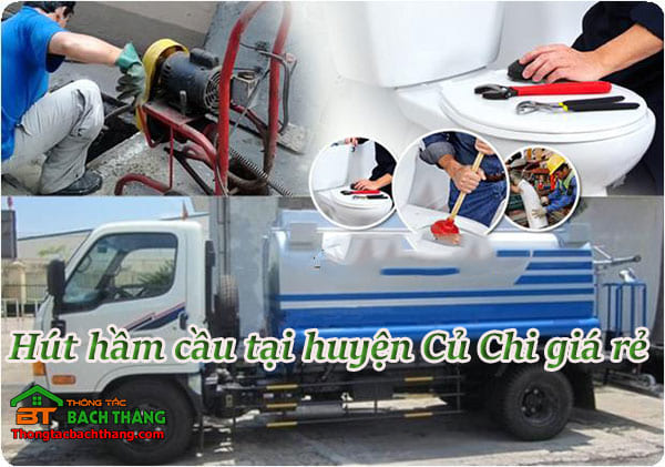 Hút hầm cầu tại huyện củ chi giá rẻ, uy tín