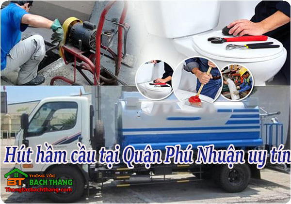 Hút hầm cầu tại quận Phú Nhuận uy tín, giá rẻ