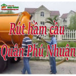 Rút hầm cầu tại Quận Phú Nhuận – HCM, giá rẻ, uy tín phục vụ 24/24h