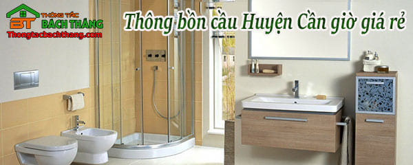 Thông bồn cầu huyện cần giờ giá rẻ, uy tín