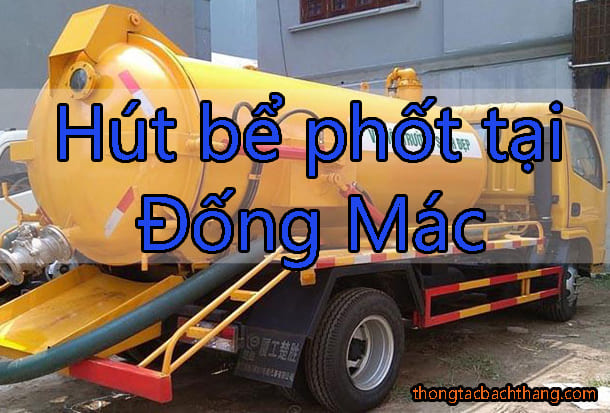 Hút bể phốt tại Đống Mác