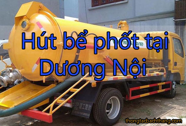 Hút bể phốt tại Dương Nội