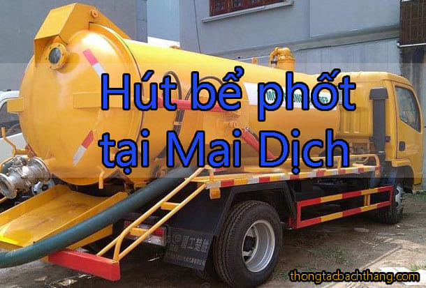 Hút bể phốt tại Mai Dịch