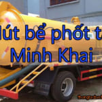 Hút bể phốt tại Minh Khai giá tốt làm sạch 99% phục vụ 24/24h
