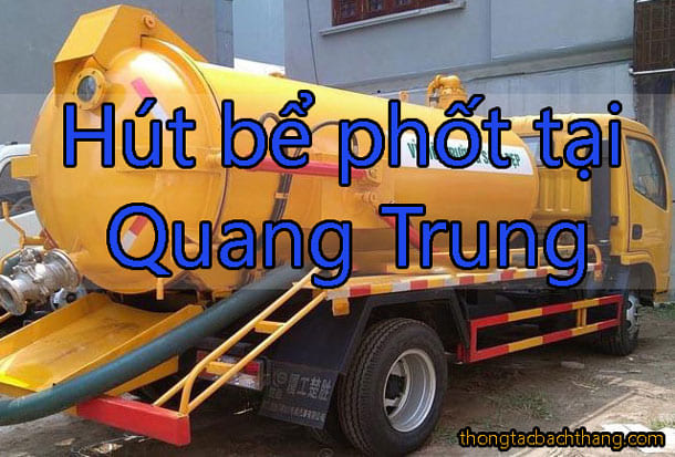 Hút bể phốt tại Quang Trung