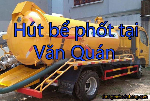 Hút bể phốt tại Văn Quán