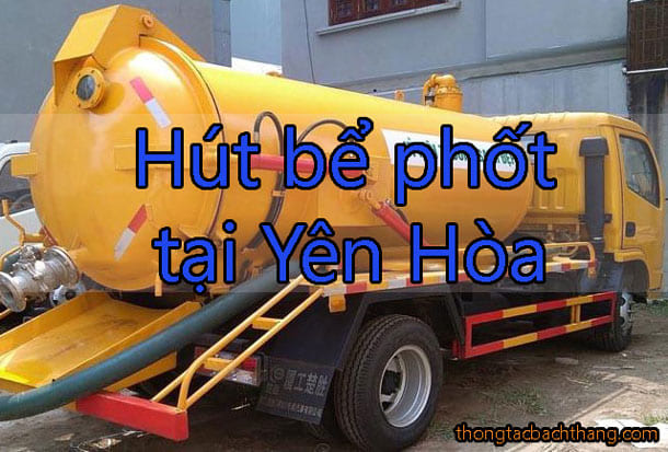 Hút bể phốt tại Yên Hòa