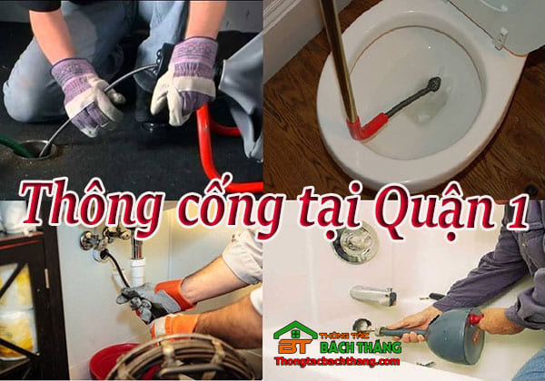 Thông cống tại quận 1 giá rẻ, chuyên nghiệp