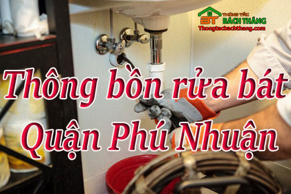 Thông bồn rửa bát quận phú nhuận