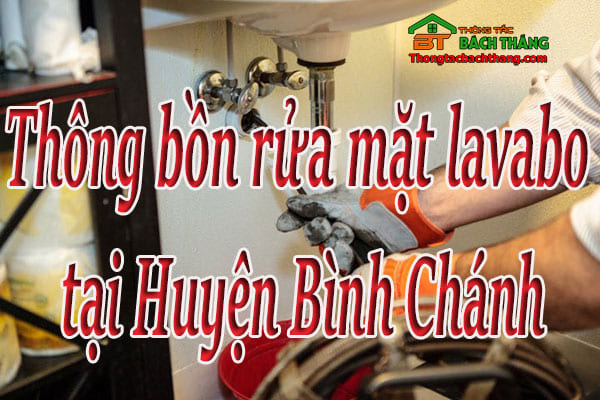 Thông bồn rửa mặt lavabo huyện bình chánh giá rẻ