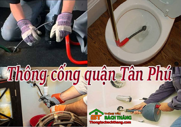 Thông cống quận tân phú giá rẻ, chuyên nghiệp