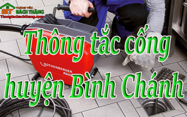 Thông tắc cống huyện bình chánh dịch vụ giá rẻ