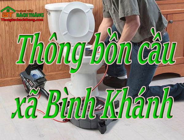 Thông bồn cầu xã Bình Khánh giá rẻ