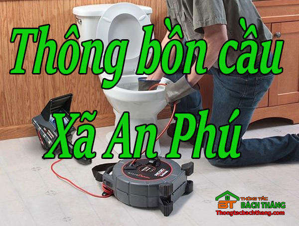 Thông bồn cầu Xã An Phú giá rẻ