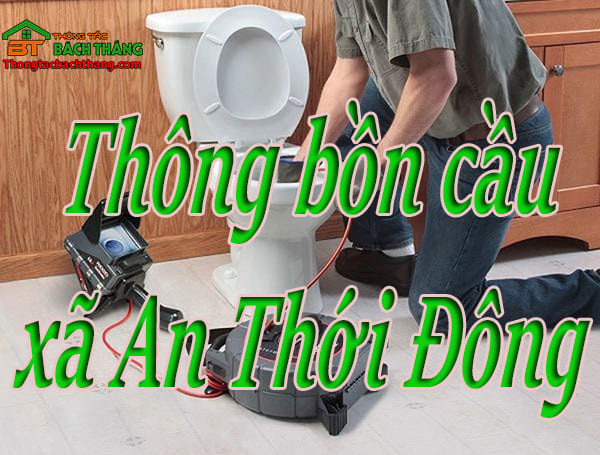 Thông bồn cầu xã An Thới Đông giá rẻ