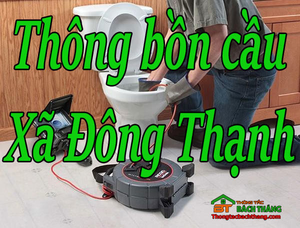 Thông bồn cầu Xã Đông Thạnh giá rẻ