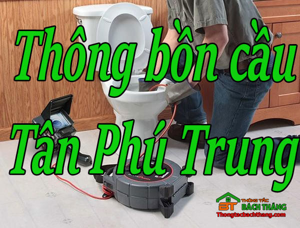 Thông bồn cầu xã Tân Phú Trung giá rẻ