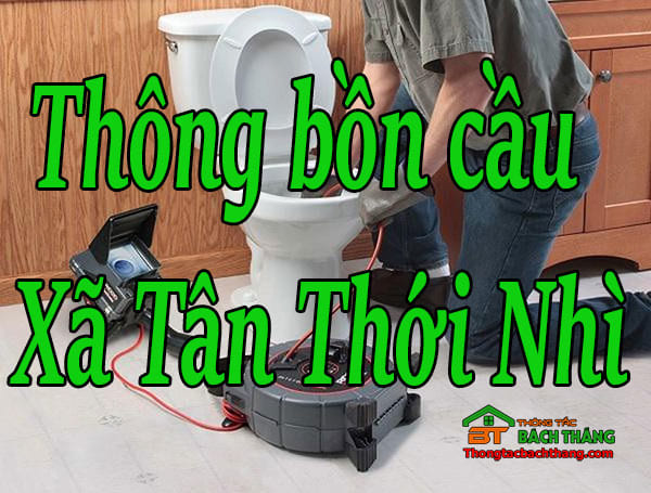 Thông bồn cầu Xã Tân Thới Nhì giá rẻ