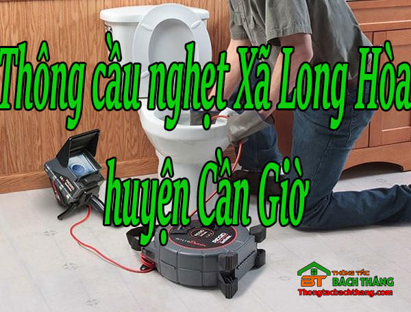 Thông cầu nghẹt Xã Long Hòa giá rẻ