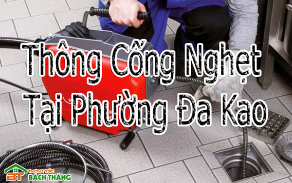 Thông Cống Nghẹt Tại Phường Đa Kao