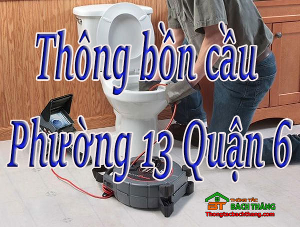 Thông bồn cầu tại Phường 13 Quận 6 giá rẻ, uy tín