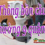 Thông bồn cầu Phường 9 quận 8 Sài Gòn giá rẻ, đơn vị chuyên nghiệp