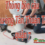 Thông bồn cầu phường Tân Thuận Tây quận 7 uy tín, giá rẻ, hiệu quả.