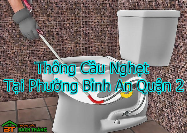 Thông Cầu Nghẹt Tại Phường Bình An