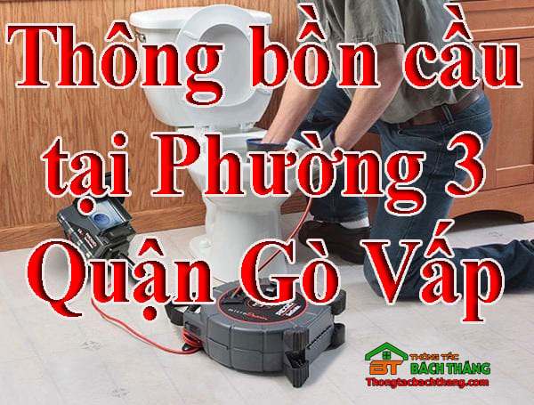 Thông bồn cầu Phường 3 quận Gò Vấp giá rẻ