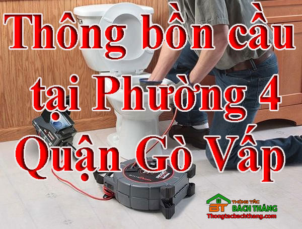 Thông bồn cầu Phường 4 quận Gò Vấp giá rẻ