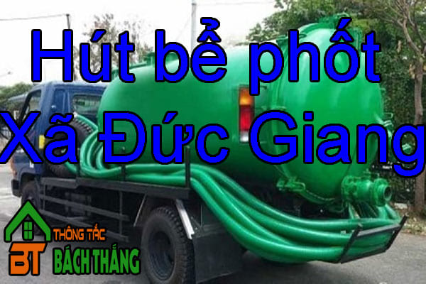 Hút bể phốt Xã Đức Giang