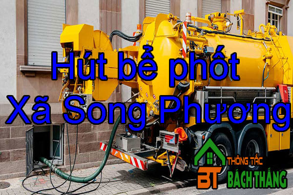 Hút bể phốt Xã Song Phương