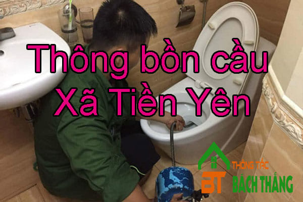 Thông bồn cầu Xã Tiền Yên