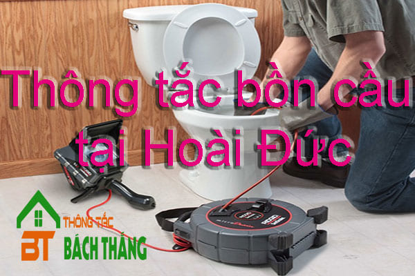 Thông tắc bồn cầu tại Hoài Đức