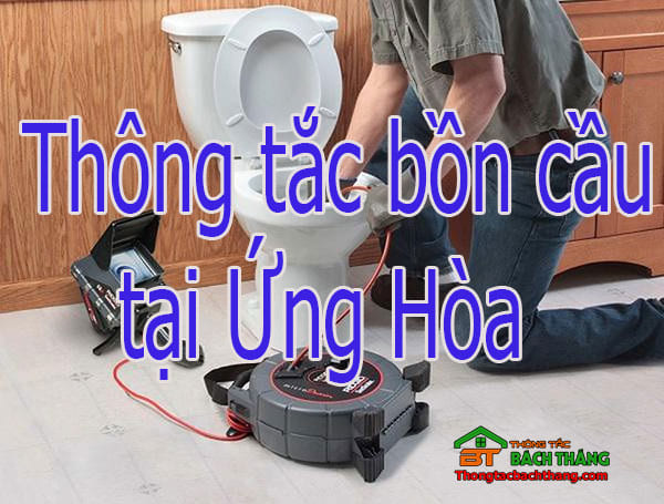 Thông tắc bồn cầu tại Ứng Hòa giá rẻ