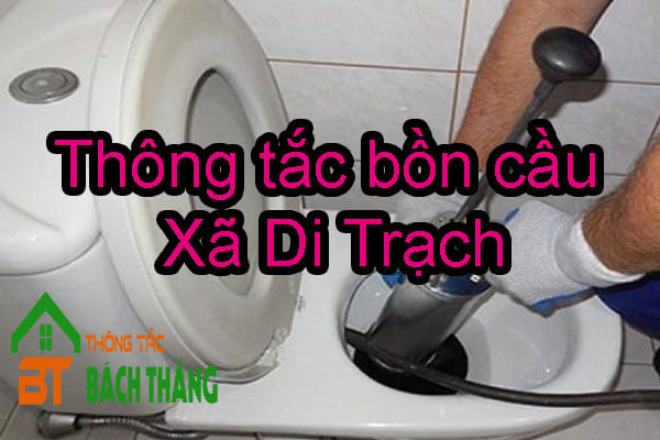 Thông tắc bồn cầu Xã Di Trạch