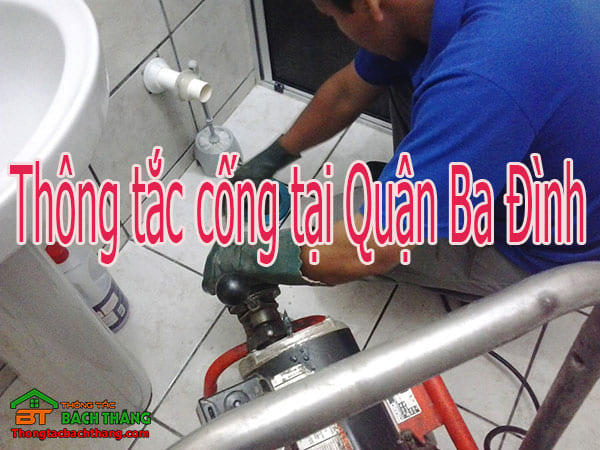 Thông tắc cống tại Ba Đình giá rẻ