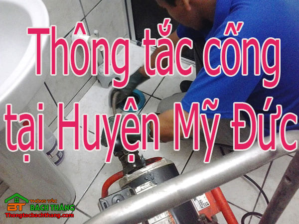 Thông tắc cống tại huyện Mỹ Đức giá rẻ