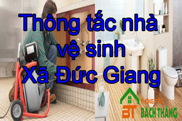 Thông tắc nhà vệ sinh Xã Đức Giang