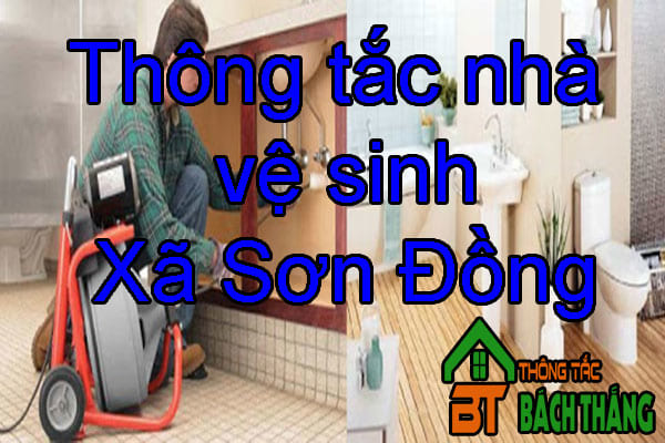 Thông tắc nhà vệ sinh Xã Sơn Đồng