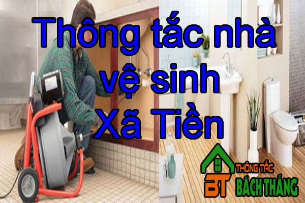 Thông tắc nhà vệ sinh Xã Tiền