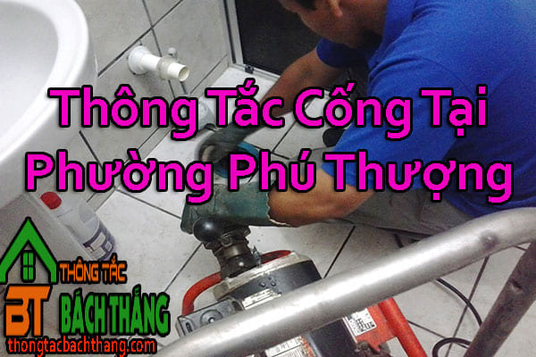 Thông Tắc Cống Tại Phường Phú Thượng